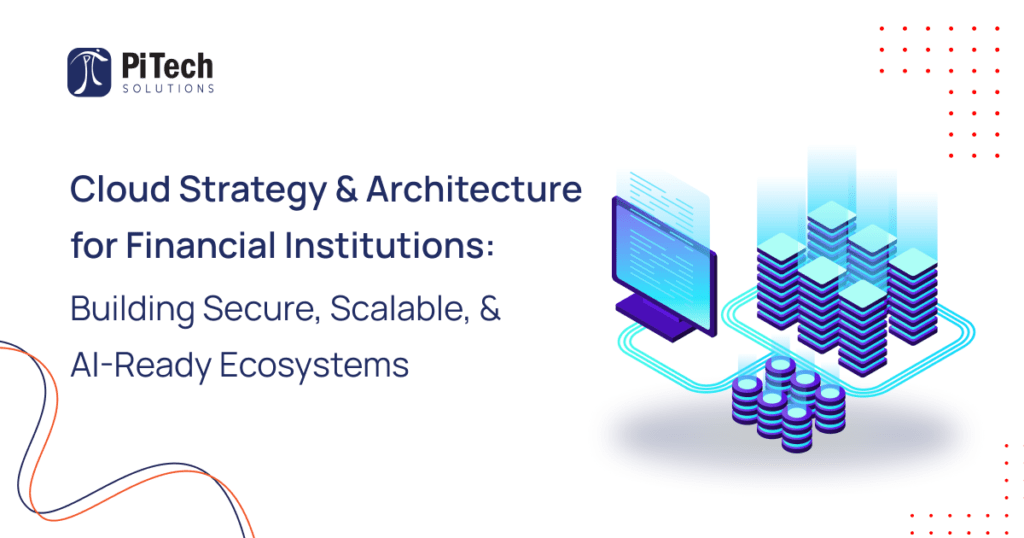 Cloud Strategy & Architecture for Financial Institutions